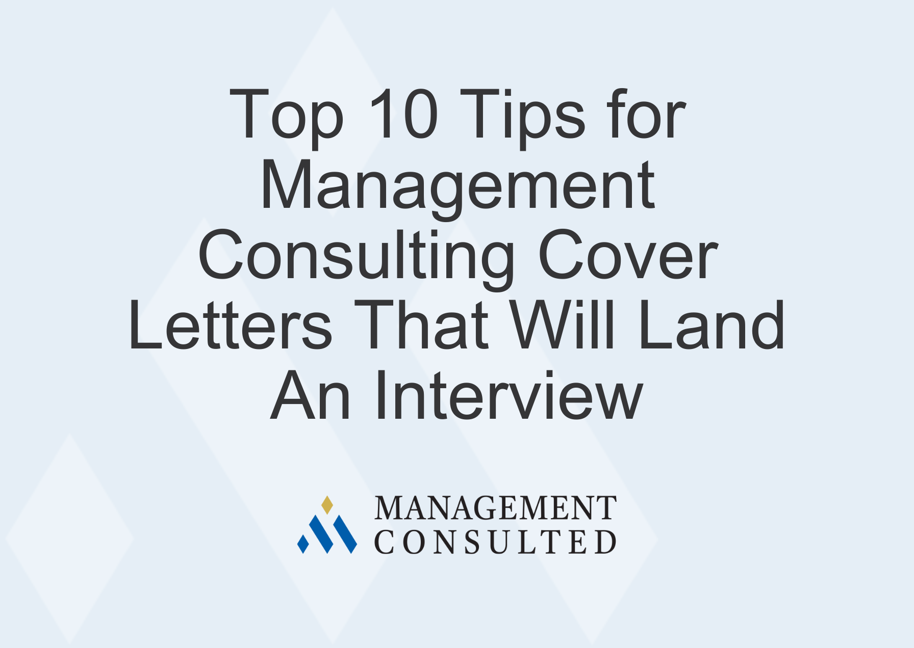 Top 10 Tips for Management Consulting Cover Letters That Will Land An Interview Image Banner