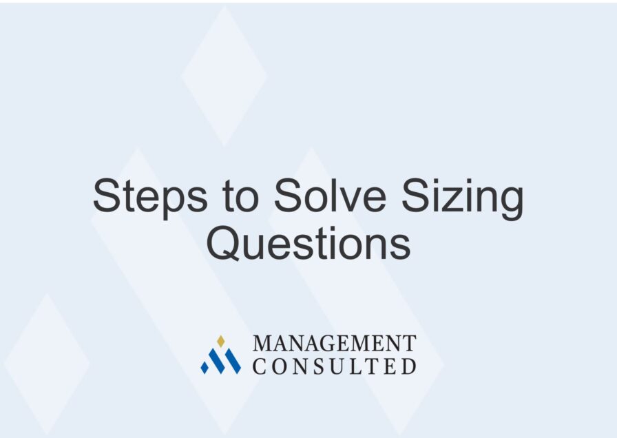 sizing questions, case interview questions, Steps To Solve Sizing Questions