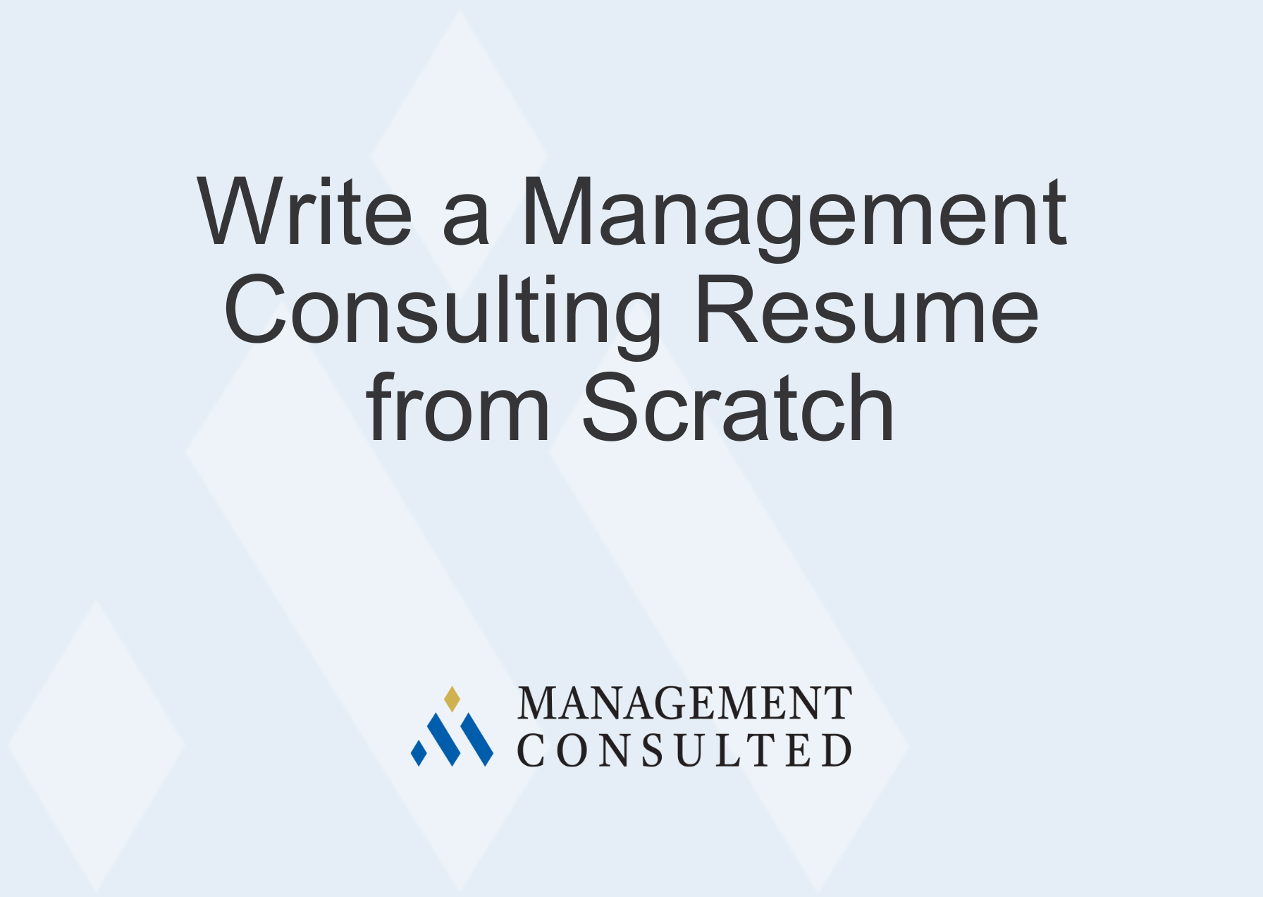 Write a Management Consulting Resume from Scratch Banner