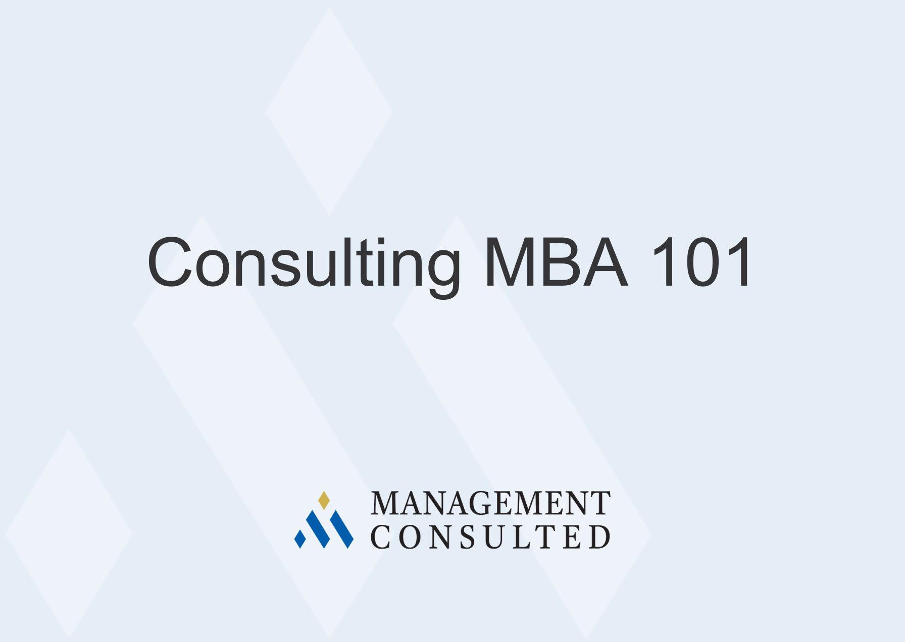 Consulting MBA 101