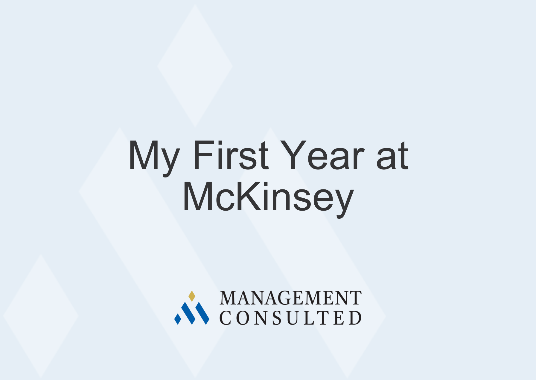 My First Year at McKinsey