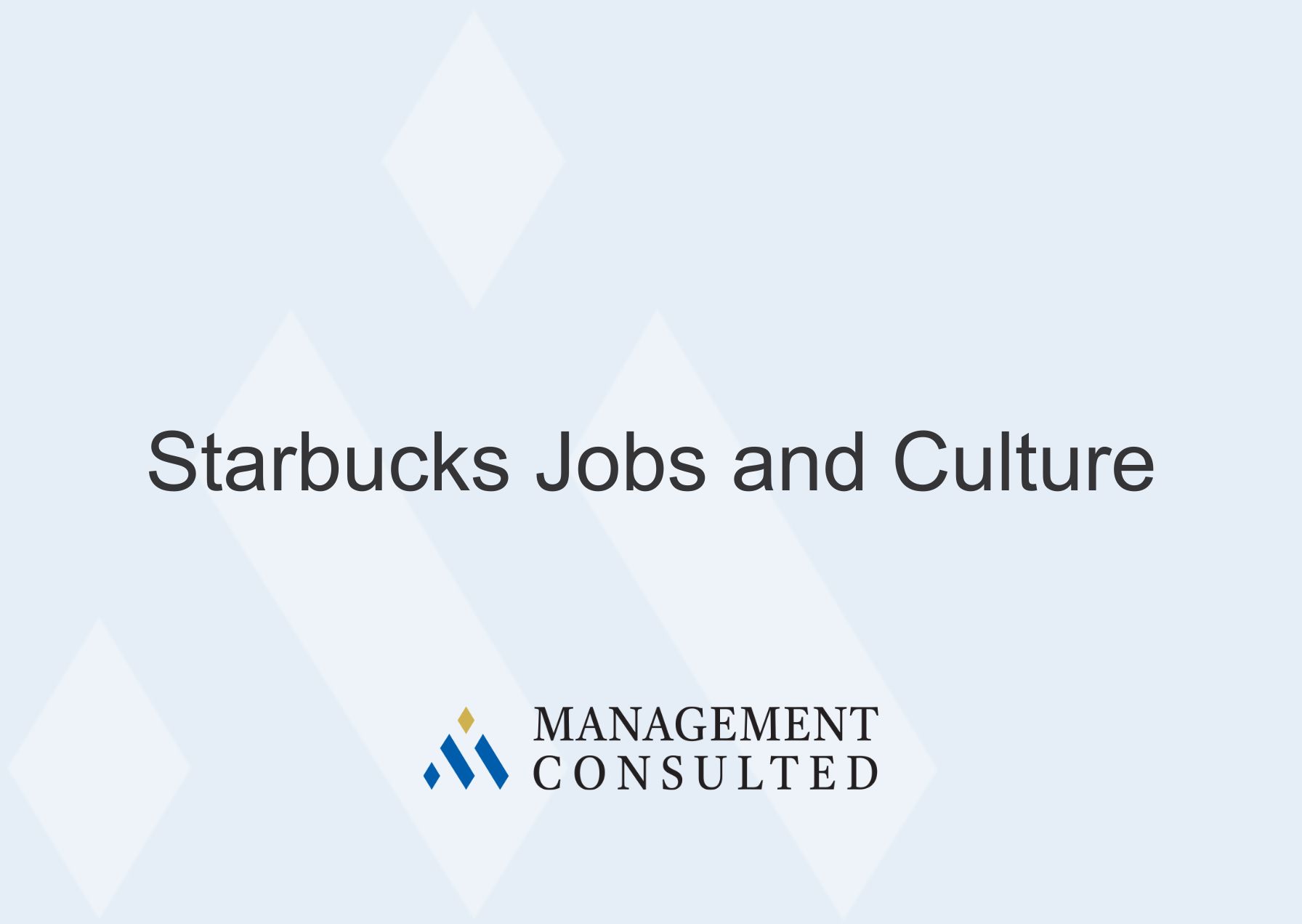 Starbucks Jobs and Culture