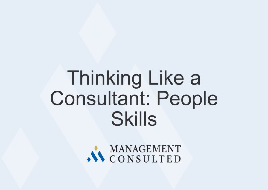 Thinking Like a Consultant: People Skills