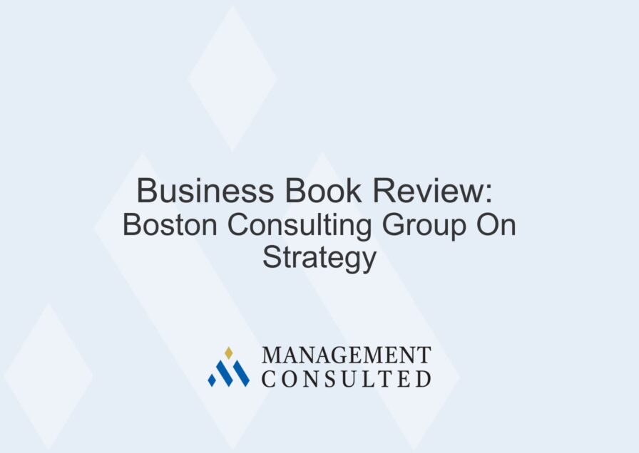 Business Book Review: Boston Consulting Group On Strategy