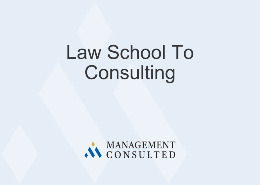 Law School To Consulting