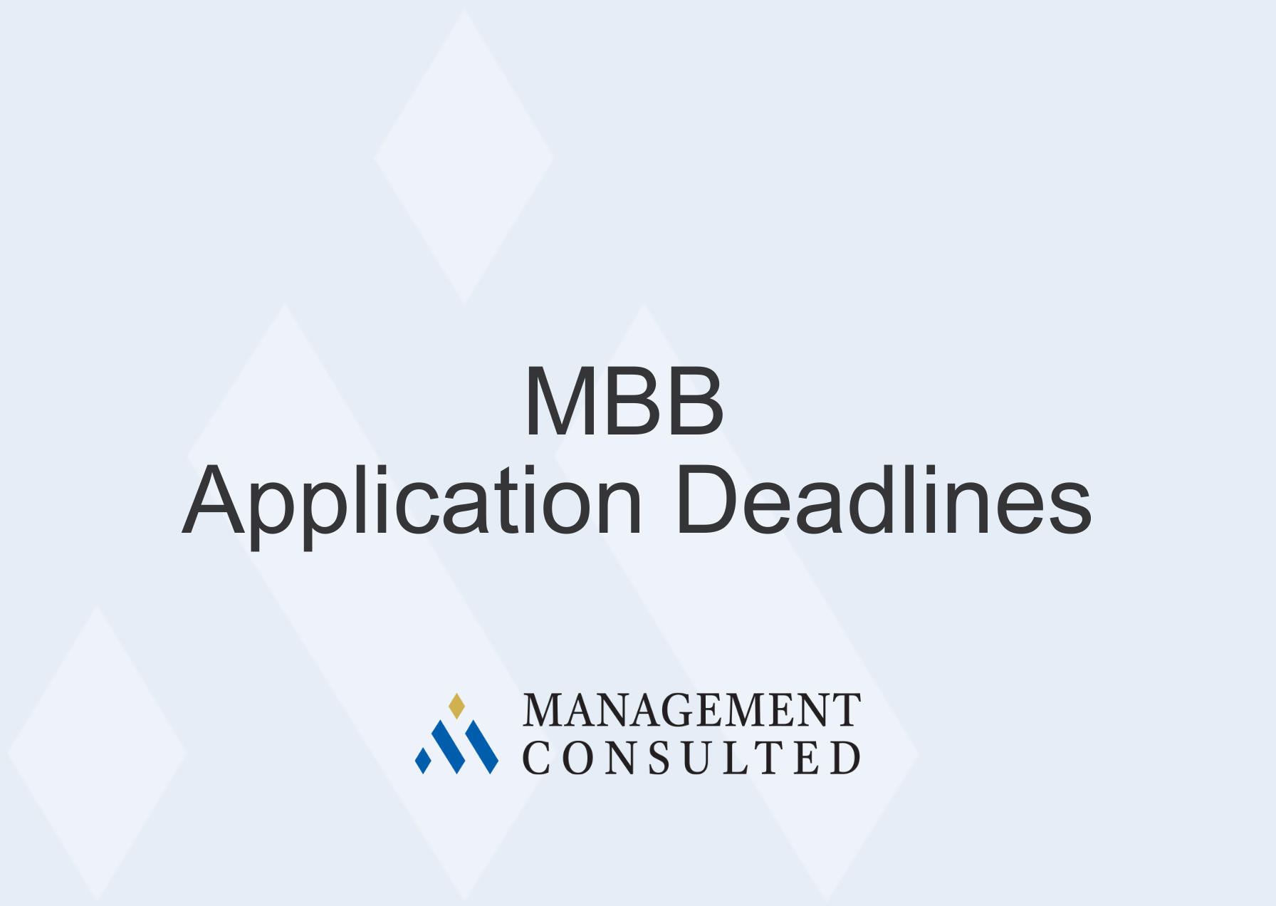 McKinsey Bain BCG Application Deadlines