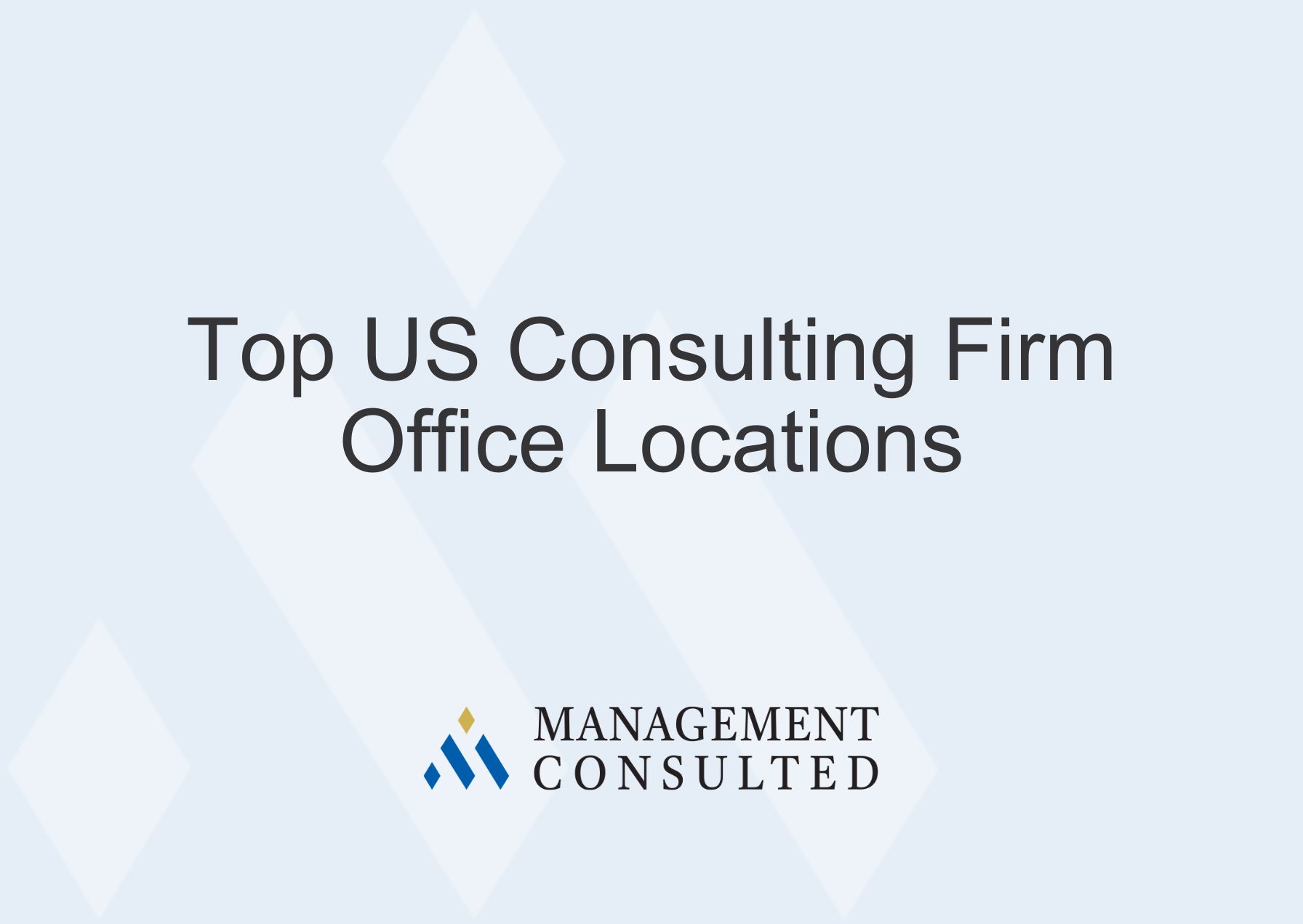 Top US Consulting Firm Office Locations