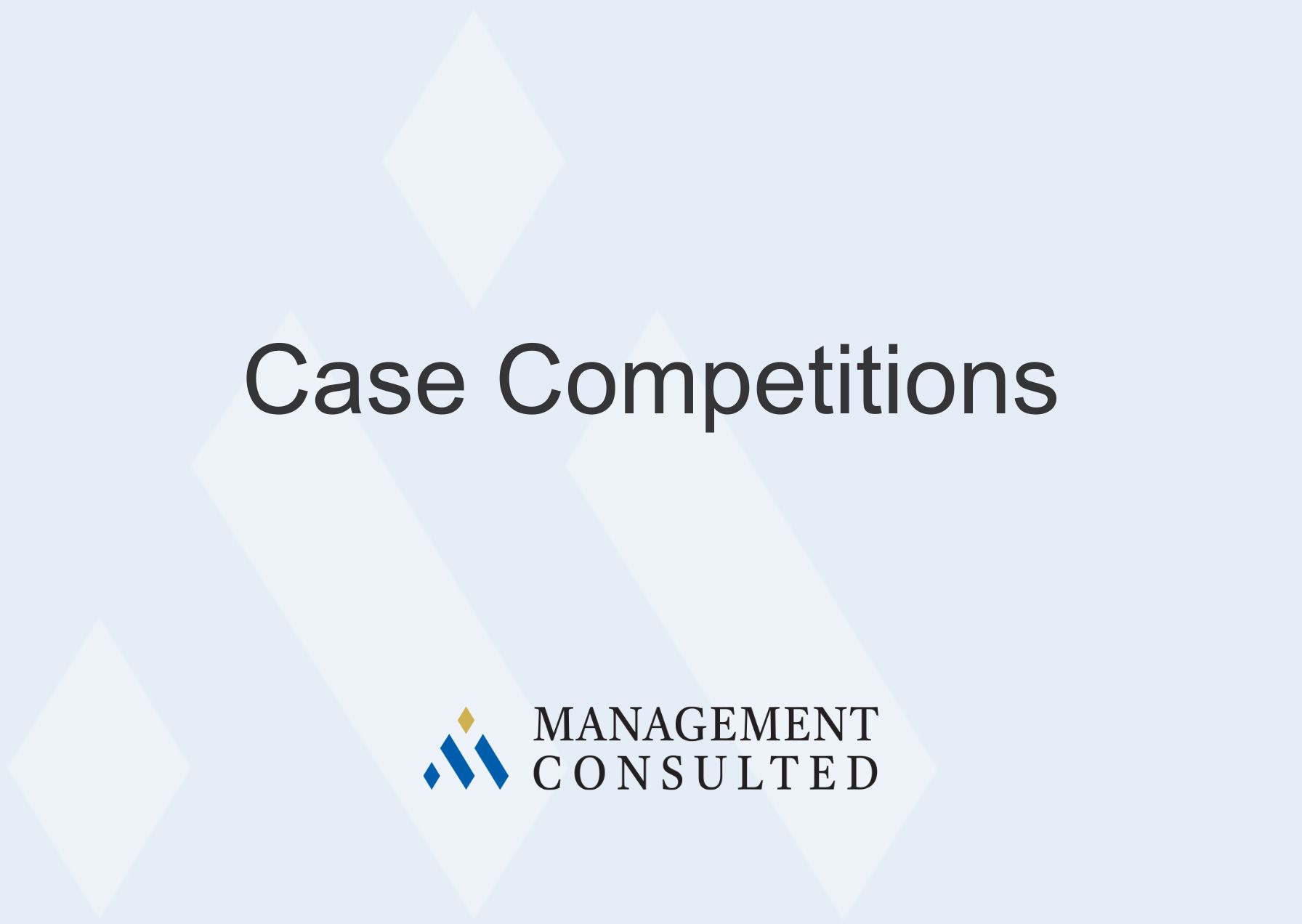 Case Competition Examples and Tips Management Consulted