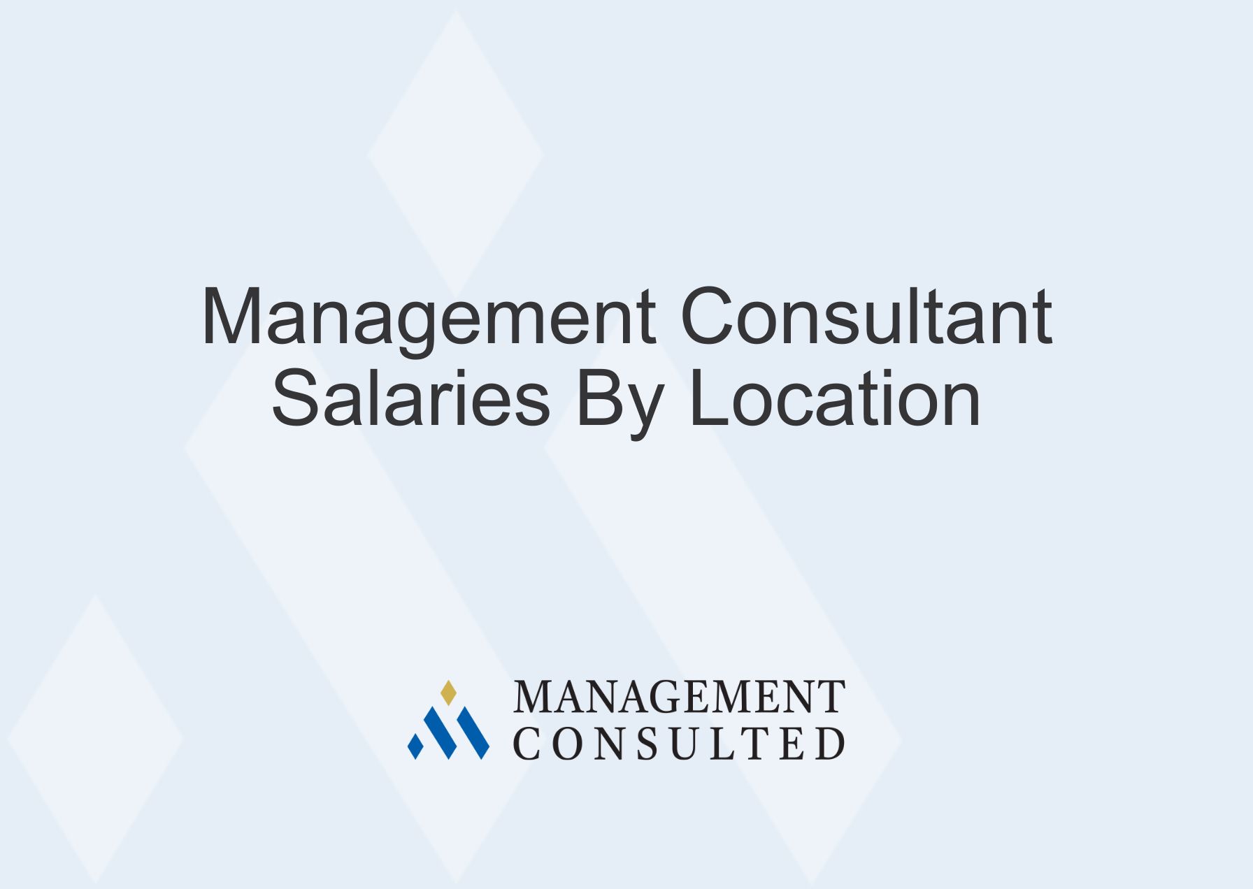 Salaries By Location graphic, consultant salary, management consultant salary, business consultant salary, average consultant salary