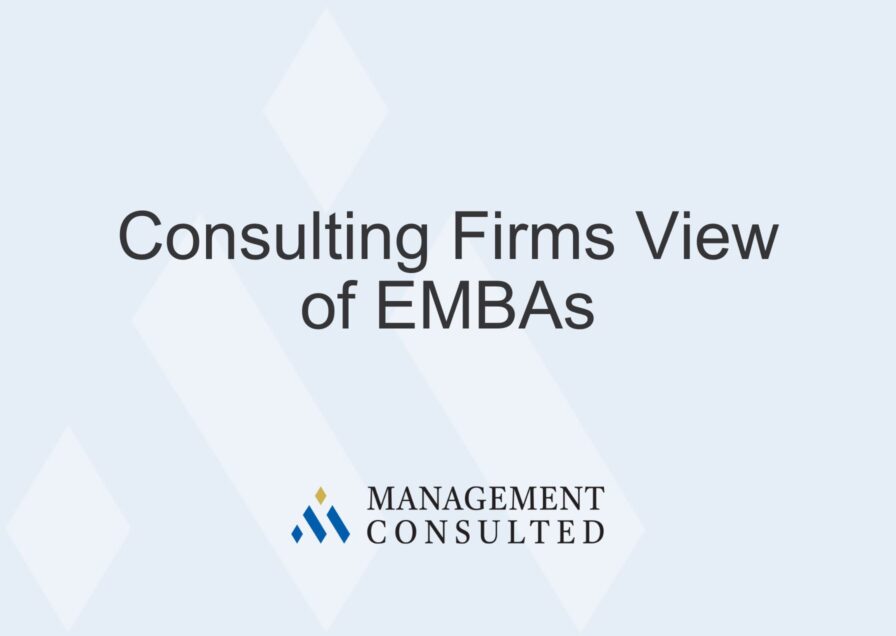 Consulting Firms View of EMBAs