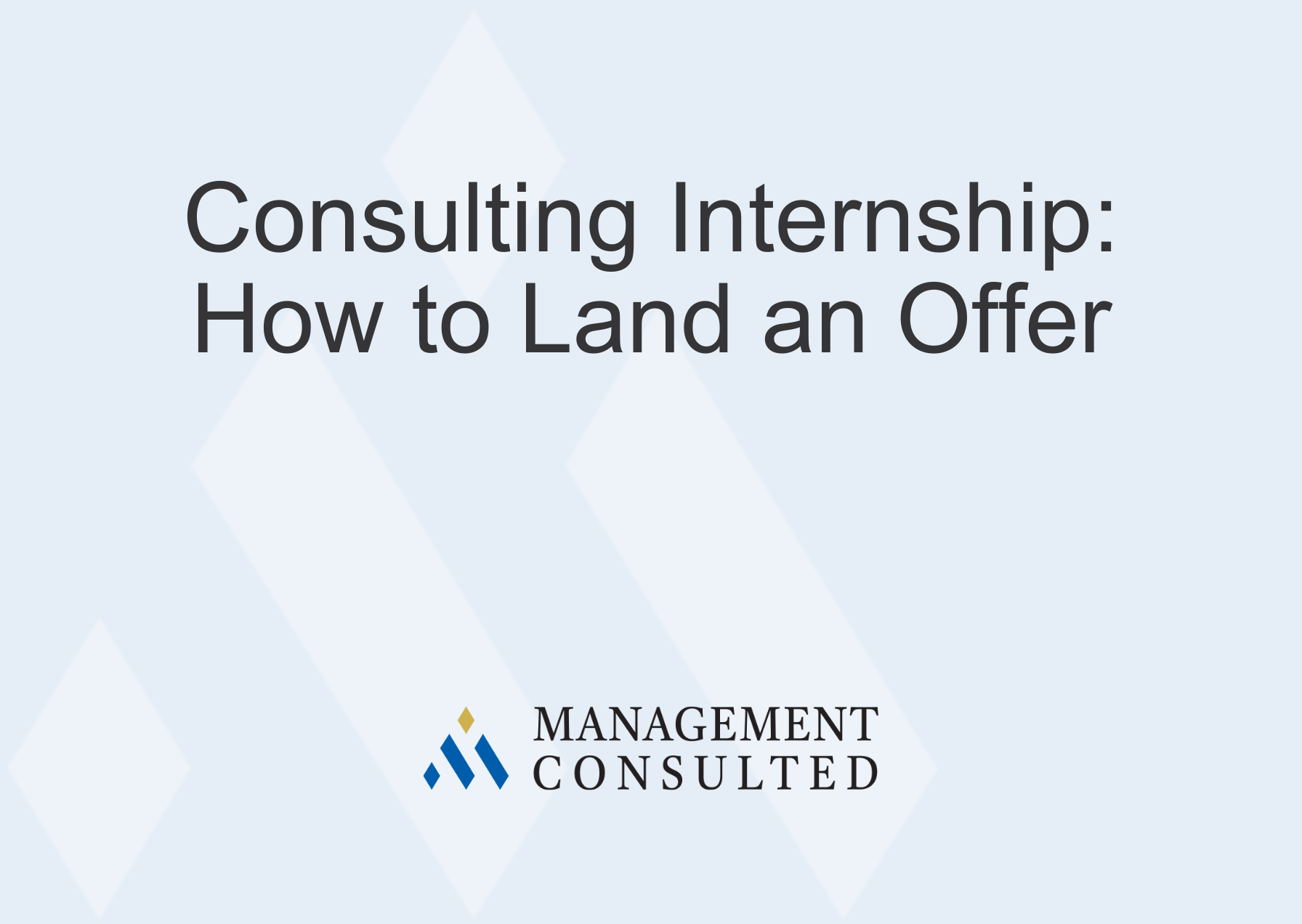 Consulting Internship-How to Land an Offer