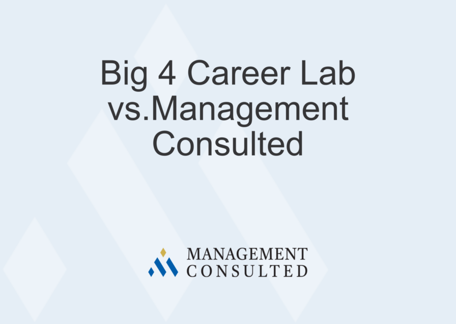 Big 4 Career Lab vs Management Consulted