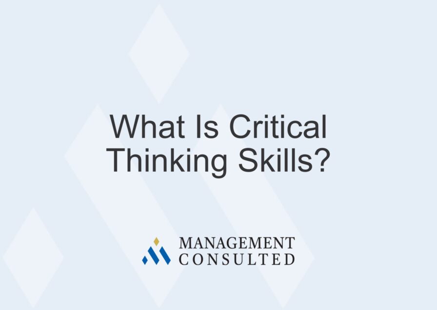 What Is Critical Thinking Skills?