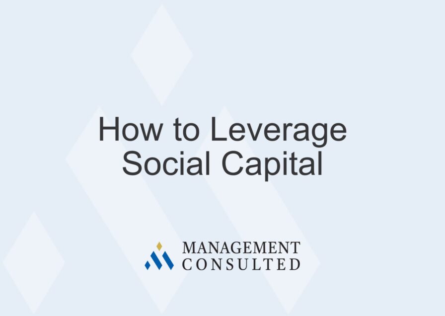 How to Leverage Social Capital