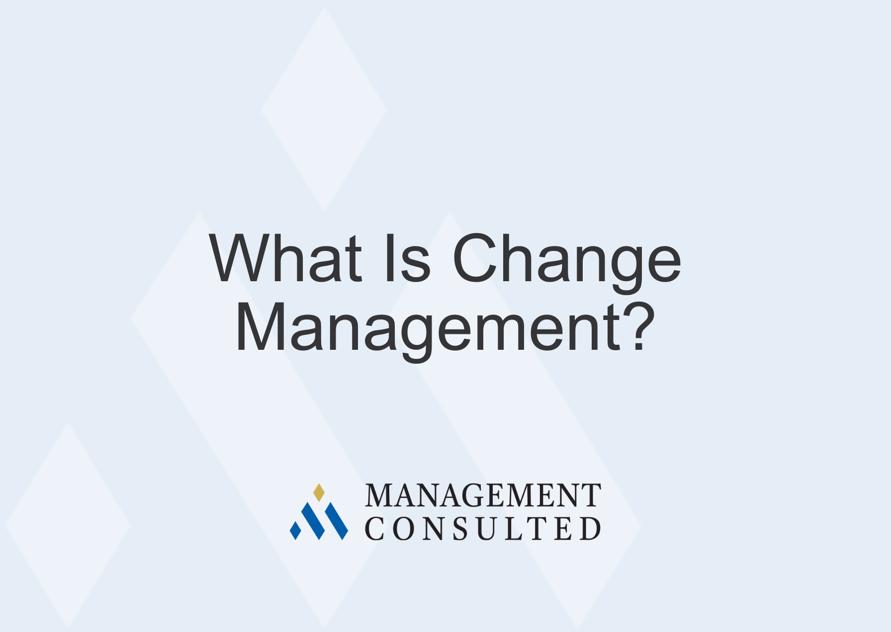 What Is Change Management?