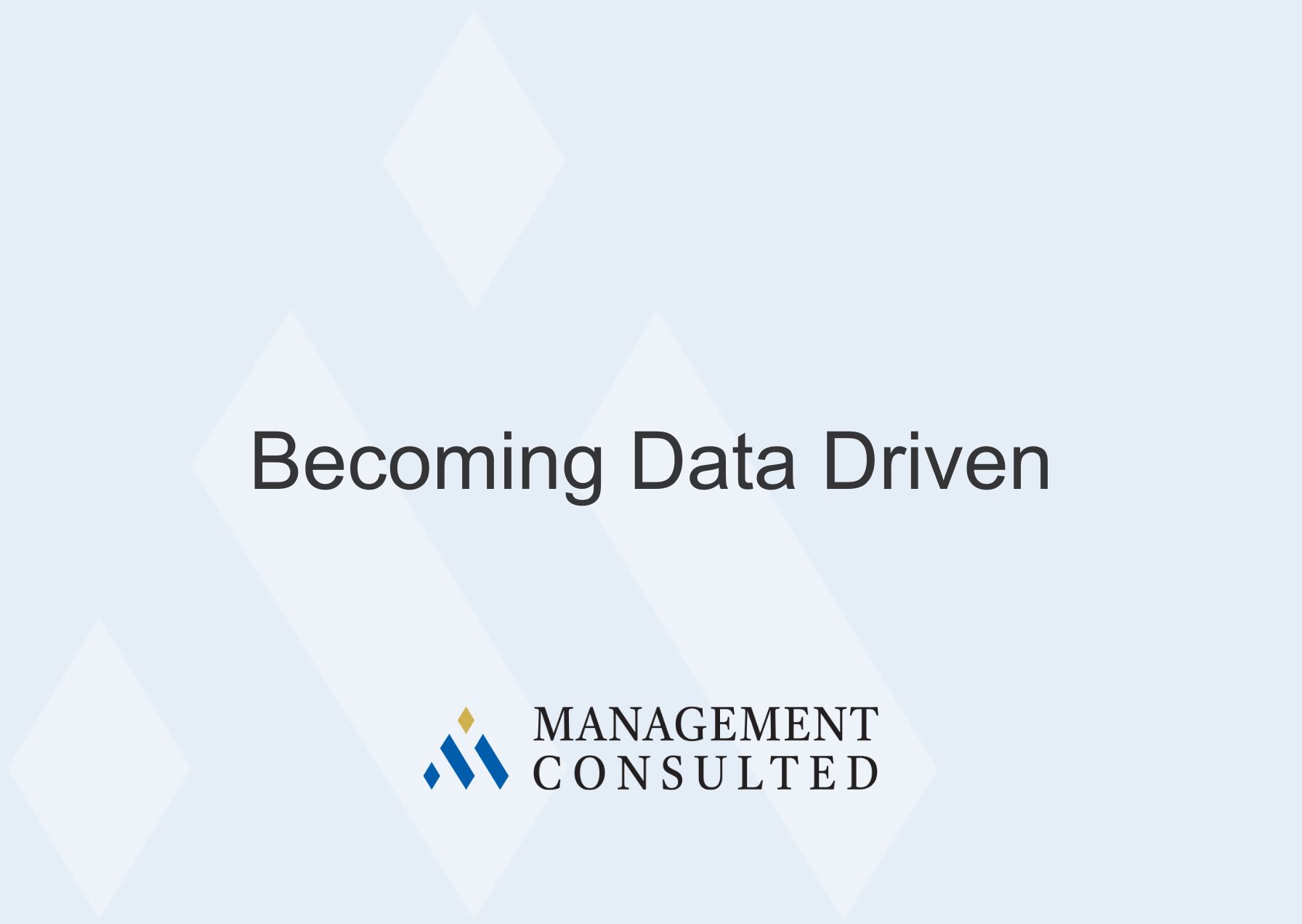 Becoming Data Driven, data driven, data driven decision making, data driven marketing, data driven testing, data driven decisions, data driven design, data driven storytelling, data driven approach, data driven culture, data driven organization