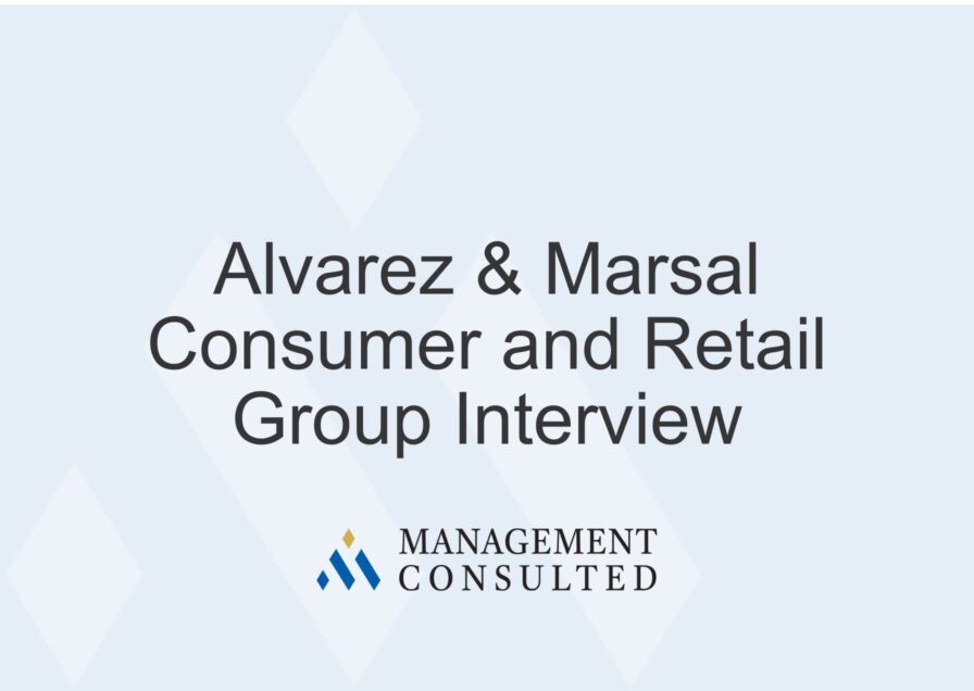 A&M CRG interview, Alvarez & Marsal Consumer Retail Group interview