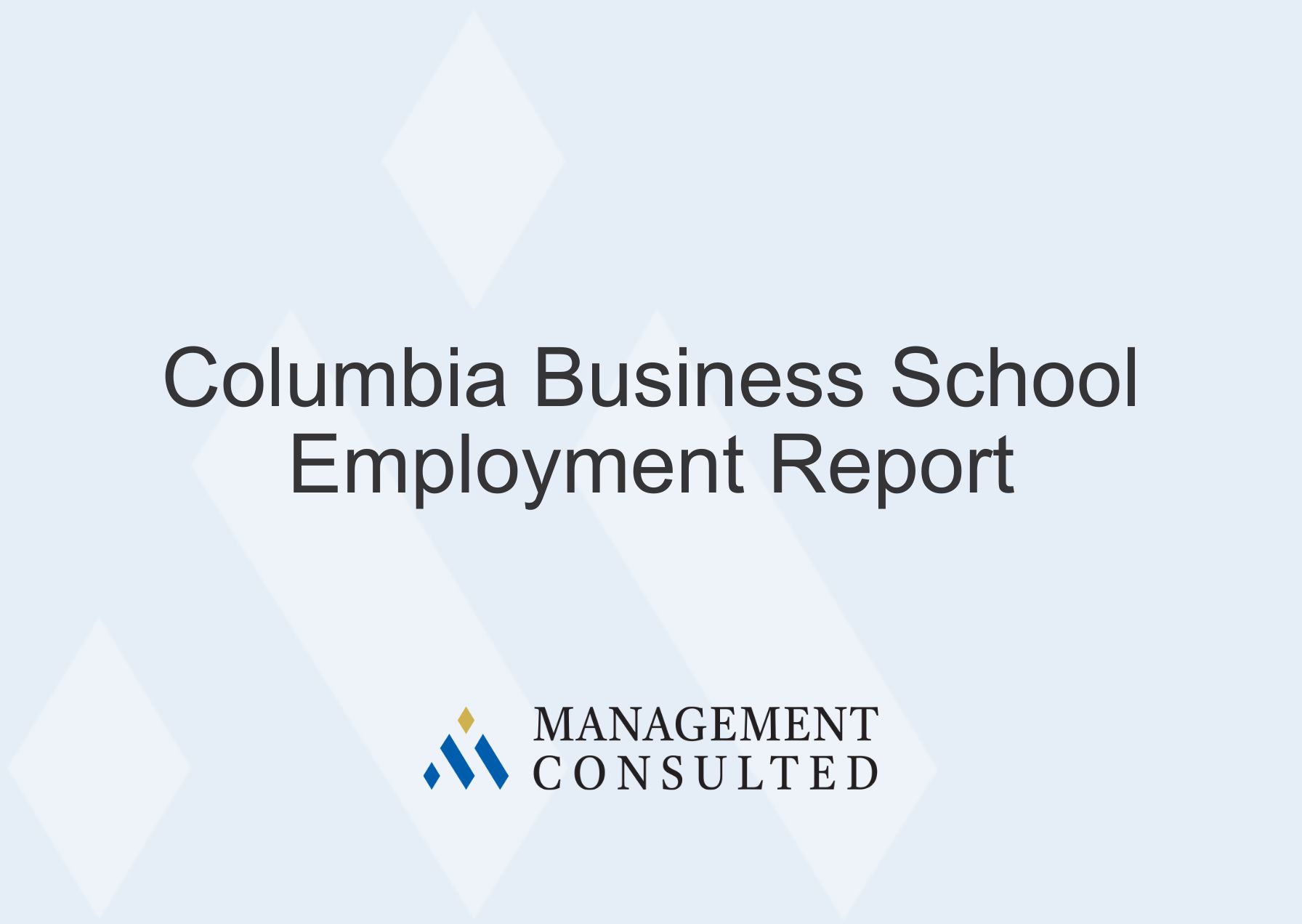 Columbia Business School Employment Report
