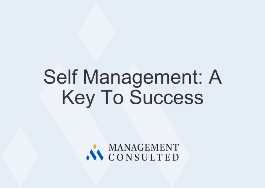 Self Management: A Key To Success