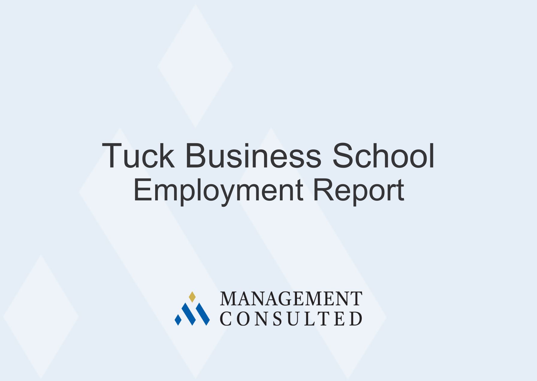 Tuck School of Business Employment Report