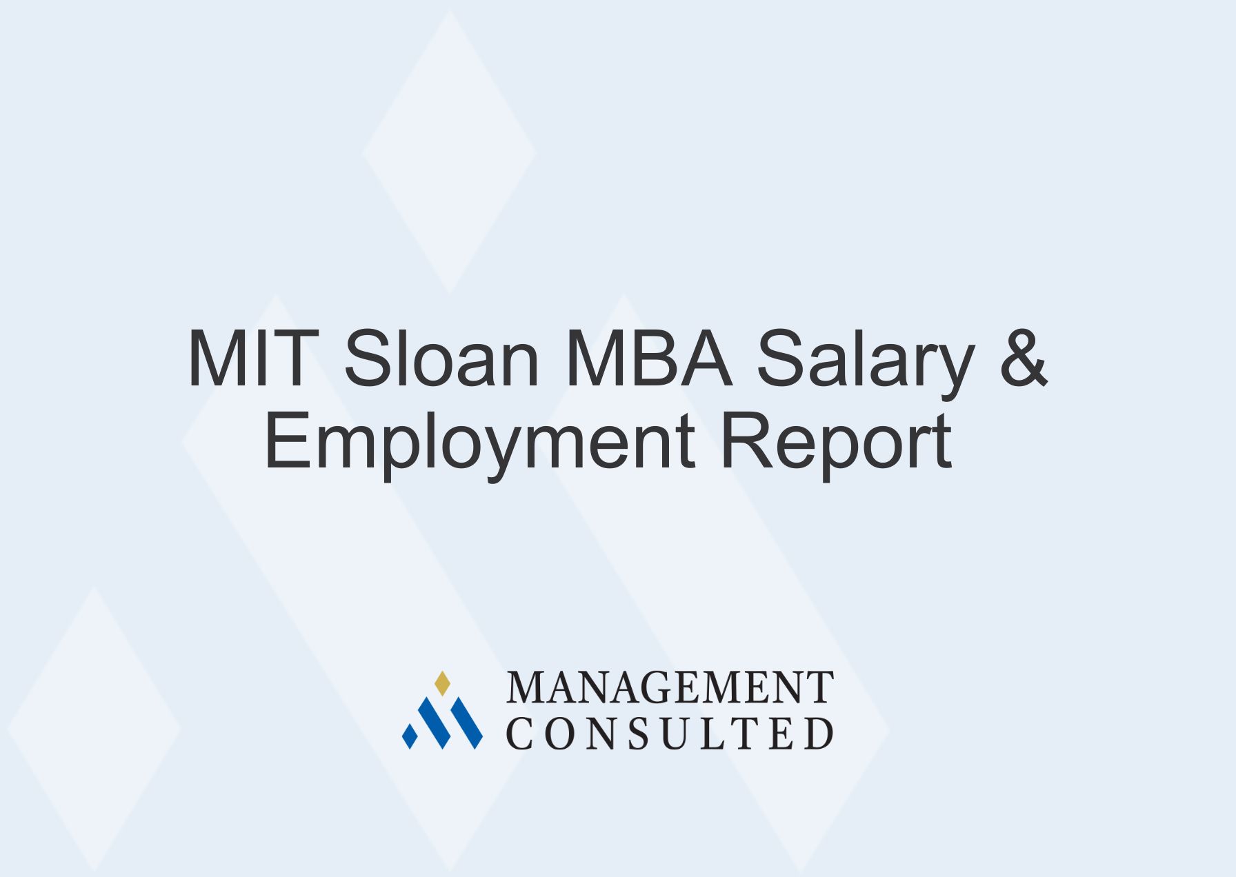 MIT Sloan MBA Salary & Employment Report