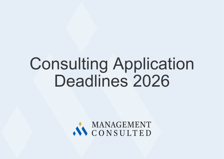 Consulting Application Deadlines 2026