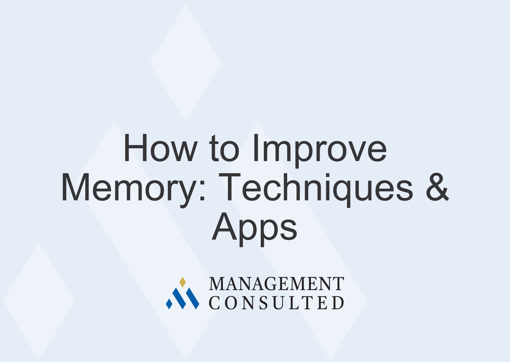 How to Improve Memory: Techniques & Apps