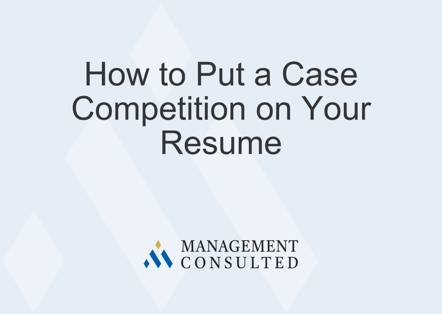 Case Competitions Archives | Management Consulted