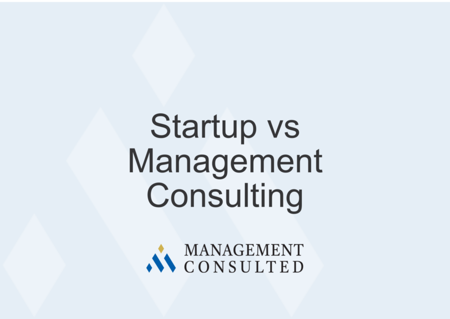 Startup vs Management Consulting