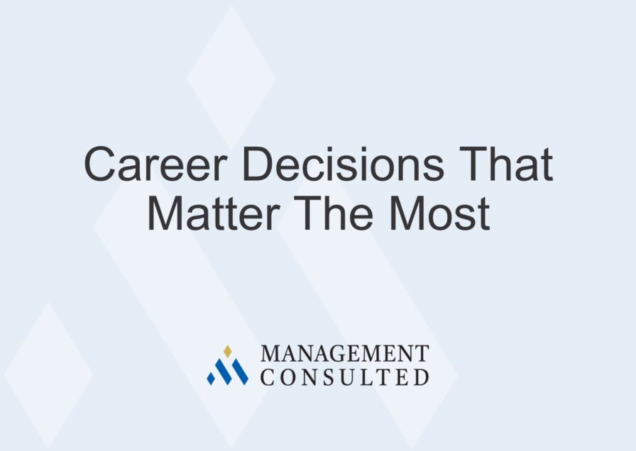 Career Decisions, Career Decisions That Matter The Most graphic