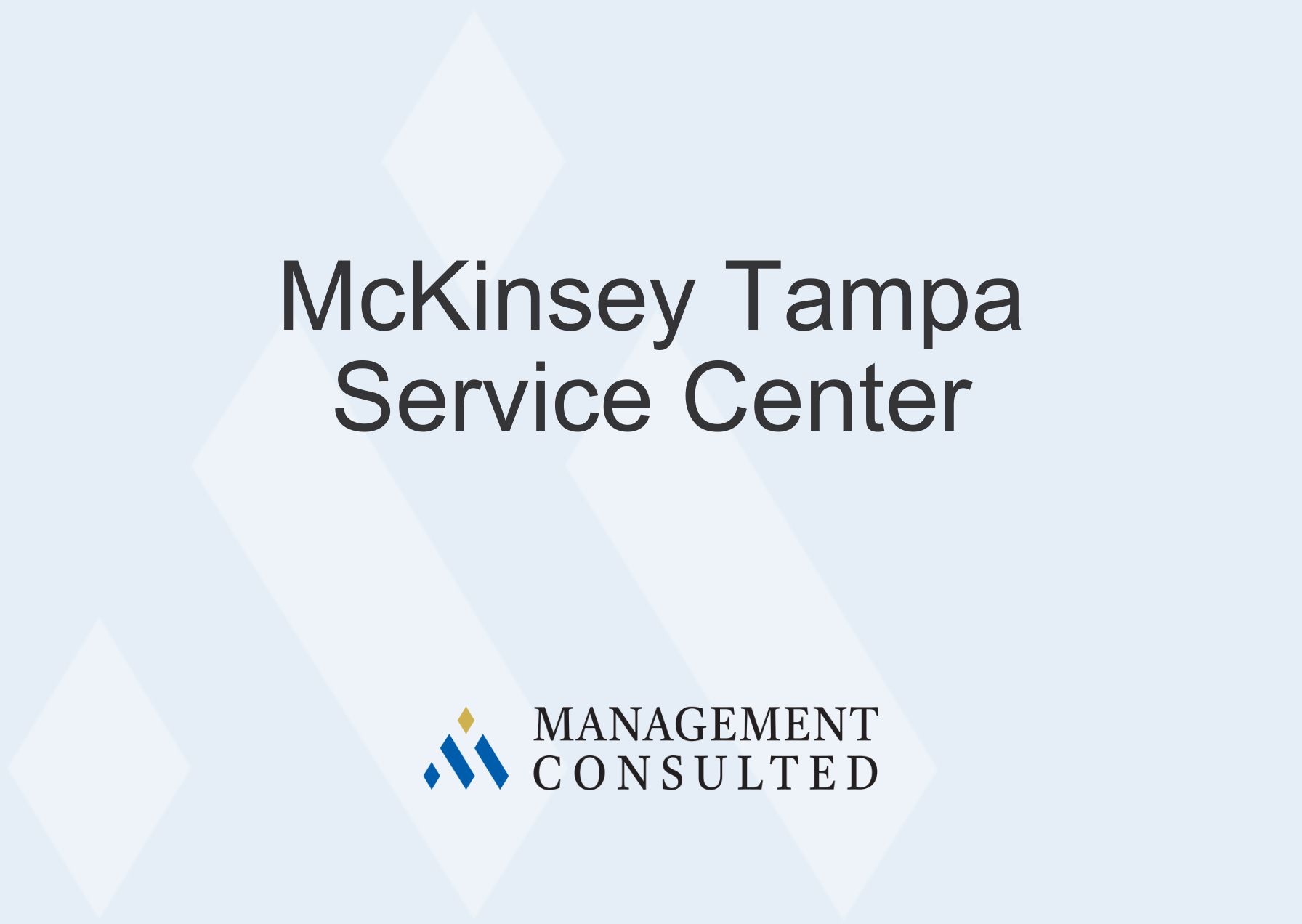 McKinsey Tampa Service Center Management Consulted Mckinsey tampa service center management consulted