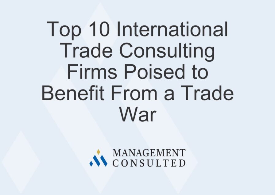 Top international trade consulting firms