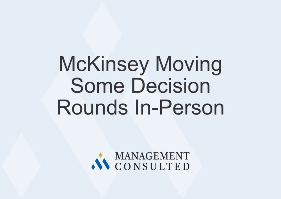 McKinsey Moving Some Decision Rounds In-Person