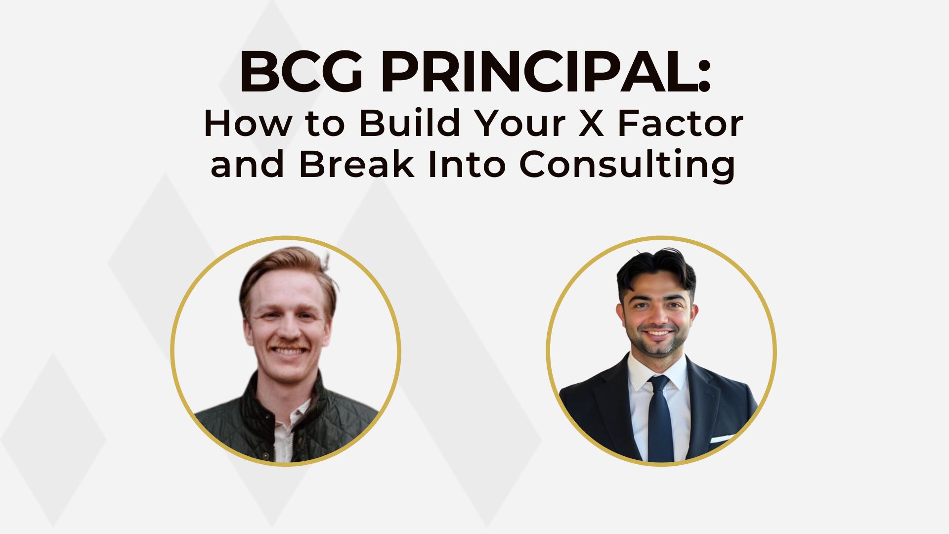 Management Consulted_Podcast image_How to Build Your X Factor and Break Into Consulting