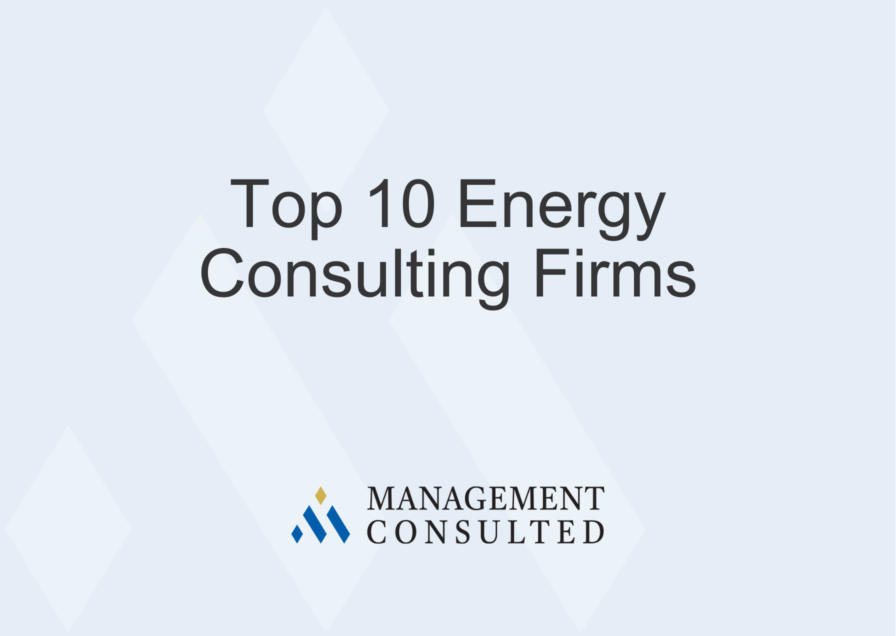 Top 10 Energy Consulting Firms