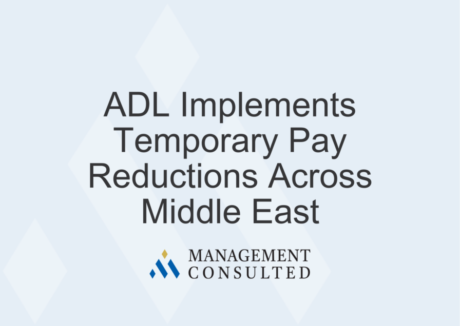 ADL Implements Temporary Pay Reductions Across Middle East
