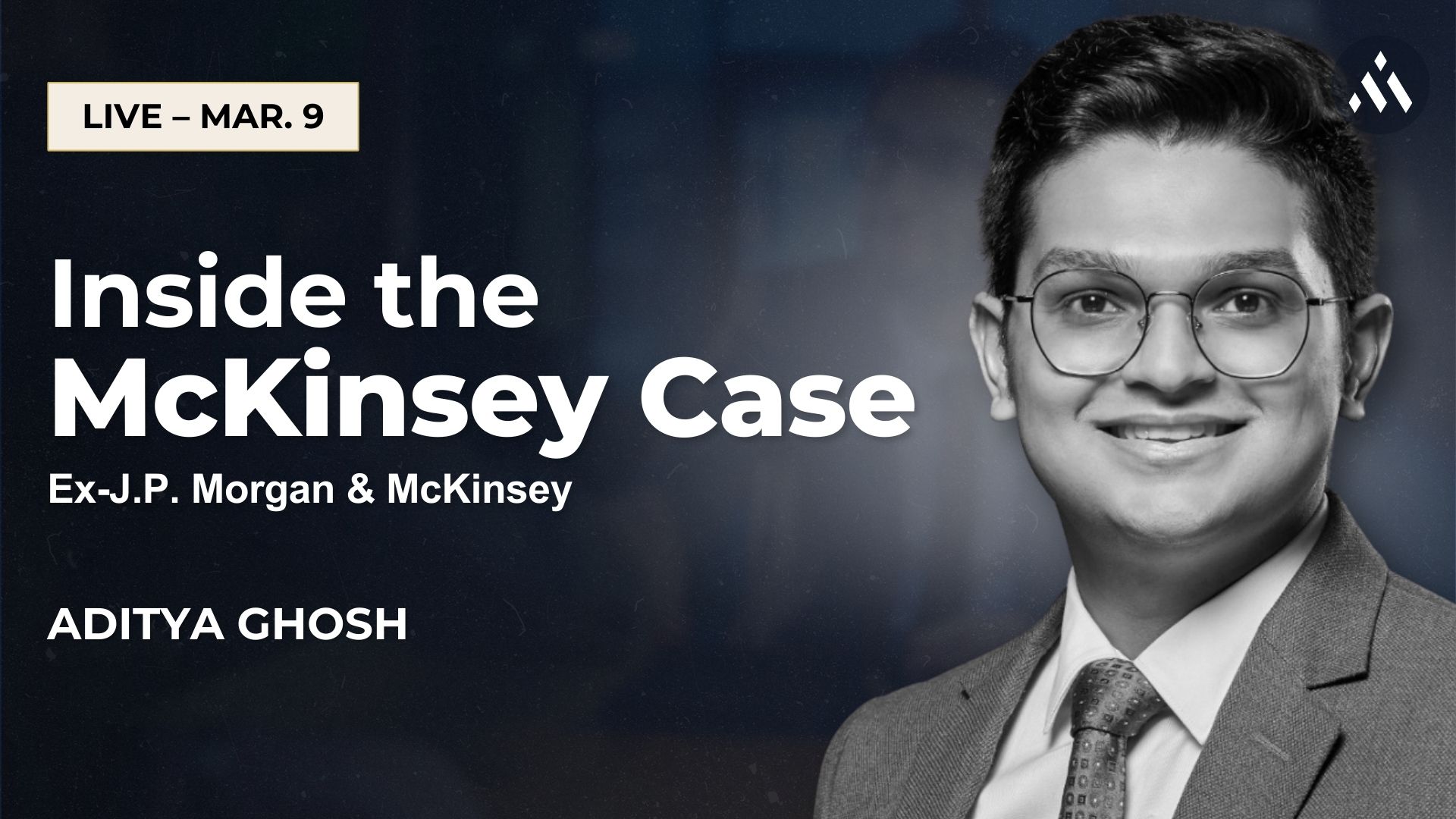 Aditya Ghosh_McKinsey Live Case
