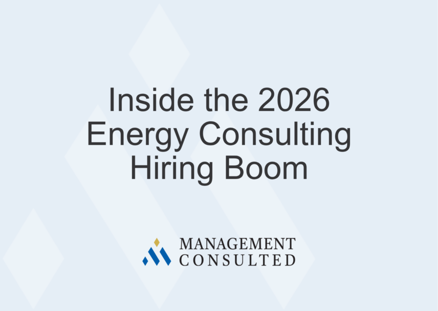 Inside the 2026 Energy Consulting Hiring Boom