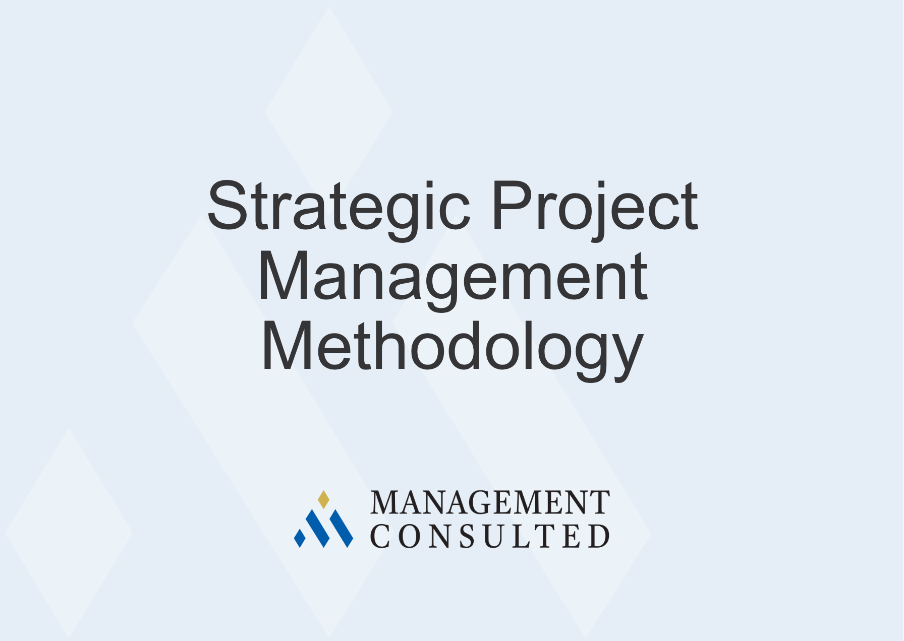 Strategic Project Management Methodology | Namaan Mian Framework