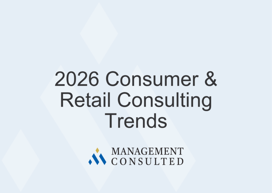 2026 Consumer & Retail Consulting Trends