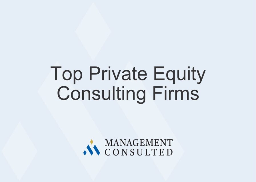 Top 10 Private Equity Consulting Firms