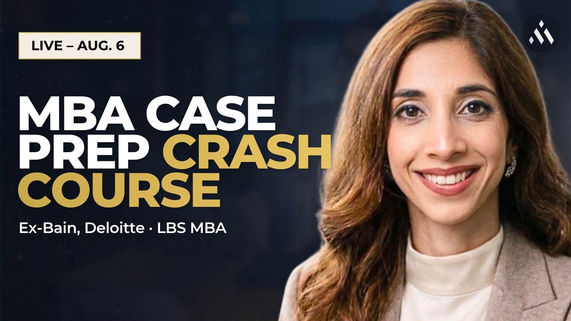 MBA Case Prep Crash Course Live Webinar with Management Consulted