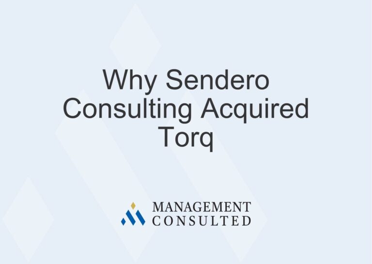 Why Sendero Consulting Acquired Torq Bret Farrar Q&A